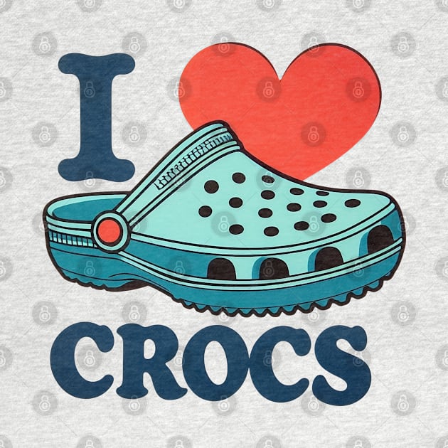 I love Crocs by 3coo